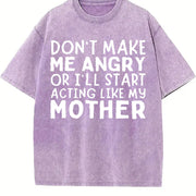 Don’t Make Me Angry Or I’ll Act Like My Mother Mom vintage washed oversized T-shirt in Purple