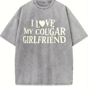 I Love My Cougar Girlfriend vintage washed oversized T-shirt in Gray