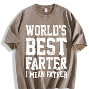 World Best Farter I Mean Father for Dad Vintage Washed T-Shirt in Brown