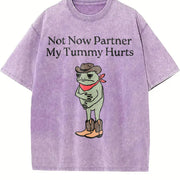 Not Now Partner My Tummy Hurts Vintage Washed T-Shirt in Purple