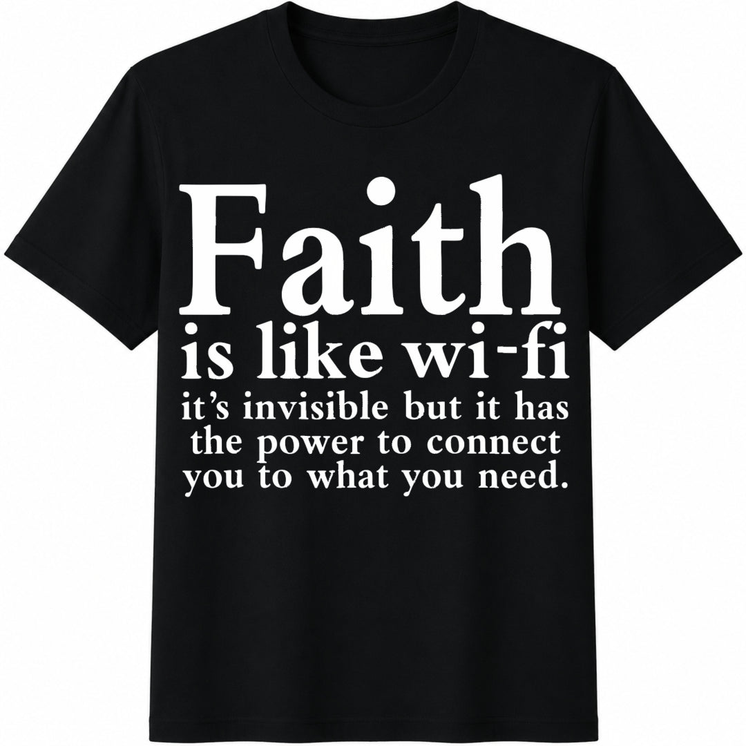 Faith Is Like Wi-Fi Cotton T-Shirt in Black