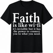 Faith Is Like Wi-Fi Cotton T-Shirt in Black