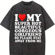 I Love My Super Hot Beautiful Gorgeous Girlfriend So vintage washed oversized T-shirt in Black