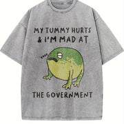 My Tummy Hurts I'm Mad at the Gouvernment Vintage Washed T-Shirt in Gray