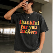 Thankful for You Fuckers Vintage Washed T-Shirt in Black