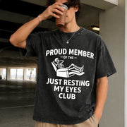 Fathers Day Proud Member of the Just Resting My Eyes Club Vintage Washed T-Shirt in Black