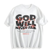 God Will Never Fail You Christian Faith Cotton T-Shirt in White