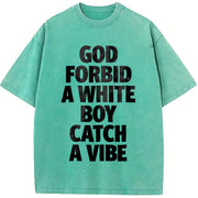 God Forbid A White Boy Catch A Vibe and Batik vintage washed oversized T-shirt in Blue