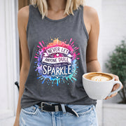 Never Let Anyone Dull Your Sparkle Crew-neck Sleeveless Women's Color Cotton Tank Top in Gray