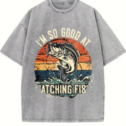 I'm So Good at Catching Fish Vintage Washed T-Shirt in Gray