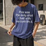 Ootd This Was the Only L Had with No Cum OnIt Saying Vintage Washed T-Shirt in Blue