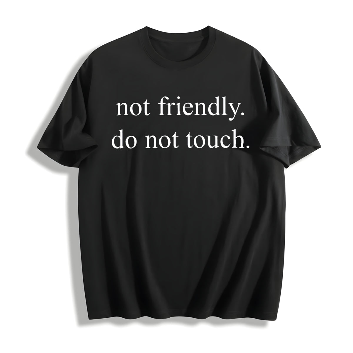 Minimalist Not Friendly Do Not Touch Cotton T-Shirt in Black