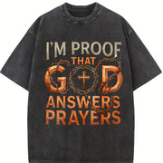 I'm Proof God Answers Prayers Vintage Washed T-Shirt in Black