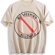 No Weenies Allowed Vintage Washed T-Shirt in Beige