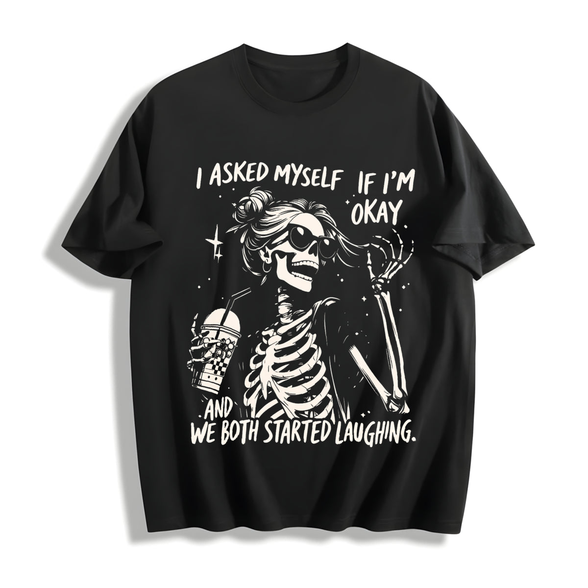 I Asked Myself If I'm Okay Skeleton Cotton T-Shirt in Black